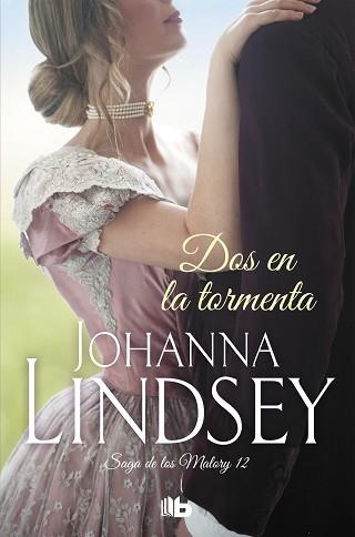 DOS EN LA TORMENTA (SAGA DE LOS MALORY 12) | 9788490707258 | LINDSEY, JOHANNA | Llibreria L'Illa - Llibreria Online de Mollet - Comprar llibres online