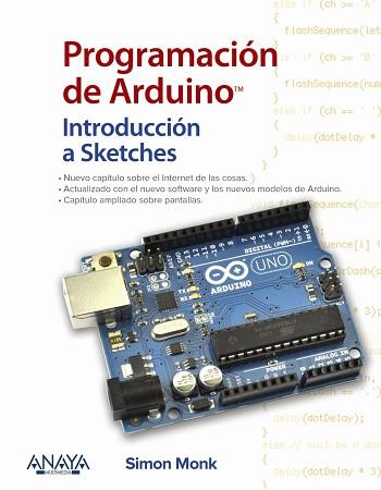 PROGRAMACIÓN DE ARDUINO. INTRODUCCIÓN A SKETCHES | 9788441539310 | MONK, SIMON | Llibreria L'Illa - Llibreria Online de Mollet - Comprar llibres online