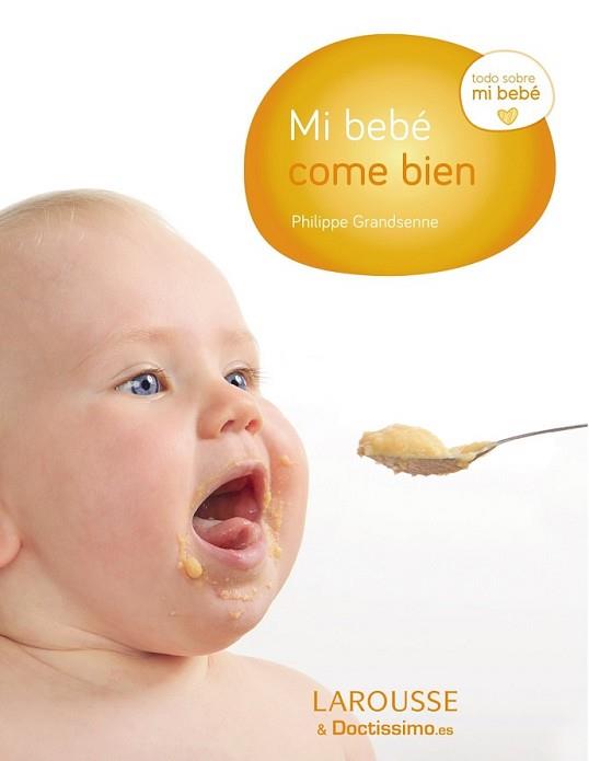 MI BEBÉ COME BIEN | 9788416124701 | RUFO, MARCEL/GRANDSENNE, PHILIPPE | Llibreria L'Illa - Llibreria Online de Mollet - Comprar llibres online