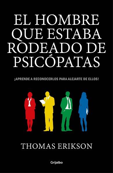 HOMBRE QUE ESTABA RODEADO DE PSICÓPATAS, EL | 9788416895670 | ERIKSON, THOMAS | Llibreria L'Illa - Llibreria Online de Mollet - Comprar llibres online