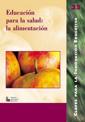 EDUCACION PARA LAS SALUD LA ALIMENTACION | 9788478273249 | Llibreria L'Illa - Llibreria Online de Mollet - Comprar llibres online