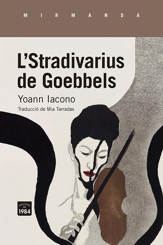 LE STRADIVARIUS DE GOEBBELS | 9788418858222 | IACONO, YOANN | Llibreria L'Illa - Llibreria Online de Mollet - Comprar llibres online