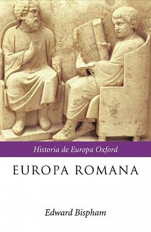 EUROPA ROMANA | 9788484327592 | BISPHAM, EDWARD | Llibreria L'Illa - Llibreria Online de Mollet - Comprar llibres online