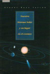 NUESTRO SISTEMA SOLAR LUGAR COSMOS | 9788483231104 | ROSS,S | Llibreria L'Illa - Llibreria Online de Mollet - Comprar llibres online