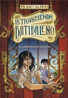 LADRONA DE ESPEJOS, LA | 9788490432952 | BACCALARIO, PIERDOMENICO | Llibreria L'Illa - Llibreria Online de Mollet - Comprar llibres online