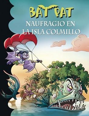 NAUFRAGIO EN LA ISLA COLMILLO (BAT PAT 38) | 9788490435526 | PAVANELLO, ROBERTO | Llibreria L'Illa - Llibreria Online de Mollet - Comprar llibres online