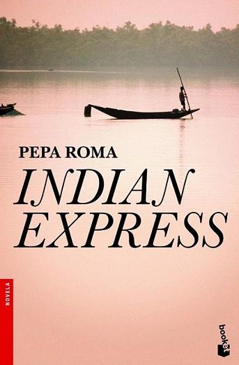 INDIAN EXPRESS | 9788408004325 | ROMA, PEPA | Llibreria L'Illa - Llibreria Online de Mollet - Comprar llibres online