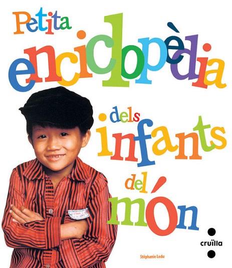 PETITA ENCICLOPEDIA DELS INFANTS DEL MON | 9788466121873 | LEDU, STEPHANIE | Llibreria L'Illa - Llibreria Online de Mollet - Comprar llibres online