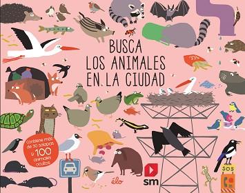 BUSCA LOS ANIMALES EN LA CIUDAD | 9788491829621 | SARBACANE,  EDICIONES | Llibreria L'Illa - Llibreria Online de Mollet - Comprar llibres online