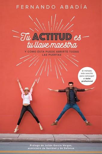 TU ACTITUD ES TU LLAVE MAESTRA | 9788498754797 | ABADÍA HERNÁNDEZ, FERNANDO | Llibreria L'Illa - Llibreria Online de Mollet - Comprar llibres online