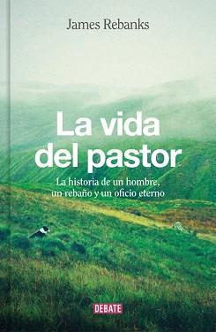 VIDA DEL PASTOR, LA | 9788499926704 | REBANKS, JAMES | Llibreria L'Illa - Llibreria Online de Mollet - Comprar llibres online