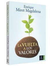 VUELTA A LOS VALORES, LA | 9788467024739 | MIRET MAGDALENA, ENRIQUE | Llibreria L'Illa - Llibreria Online de Mollet - Comprar llibres online