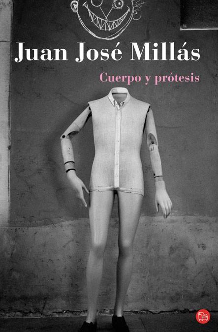 CUERPO Y PROTESIS | 9788466322706 | MILLAS, JUAN JOSE | Llibreria L'Illa - Llibreria Online de Mollet - Comprar llibres online