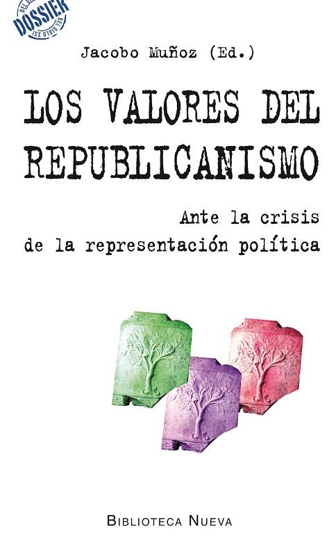 VALORES DEL REPUBLICANISMO, LOS | 9788416095544 | MUÑOZ, JACOBO | Llibreria L'Illa - Llibreria Online de Mollet - Comprar llibres online