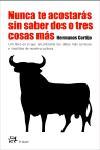 NO TE ACOSTARAS SIN SABER DOS O TRES COSAS MAS | 9788476697009 | HERMANOS CORTIJO | Llibreria L'Illa - Llibreria Online de Mollet - Comprar llibres online