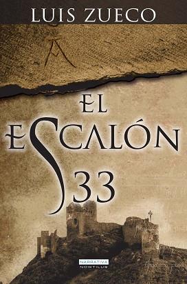 ESCALÓN 33, EL | 9788499673523 | ZUECO GIMÉNEZ, LUIS | Llibreria L'Illa - Llibreria Online de Mollet - Comprar llibres online