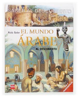 MUNDO ARABE, EL | 9788467507133 | BARBER, NICOLA | Llibreria L'Illa - Llibreria Online de Mollet - Comprar llibres online