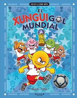 XUNGUIGOL MUNDIAL,EL (N.12) | 9788466627580 | RAMIS, J.C. Y CERA, J./CERA BARRIOS, JOAQUIN | Llibreria L'Illa - Llibreria Online de Mollet - Comprar llibres online