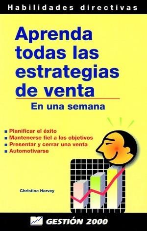 APRENDA TODAS LAS ESTRATEGIAS DE VENTA | 9788480884235 | HARVEY, CHRISTINE | Llibreria L'Illa - Llibreria Online de Mollet - Comprar llibres online