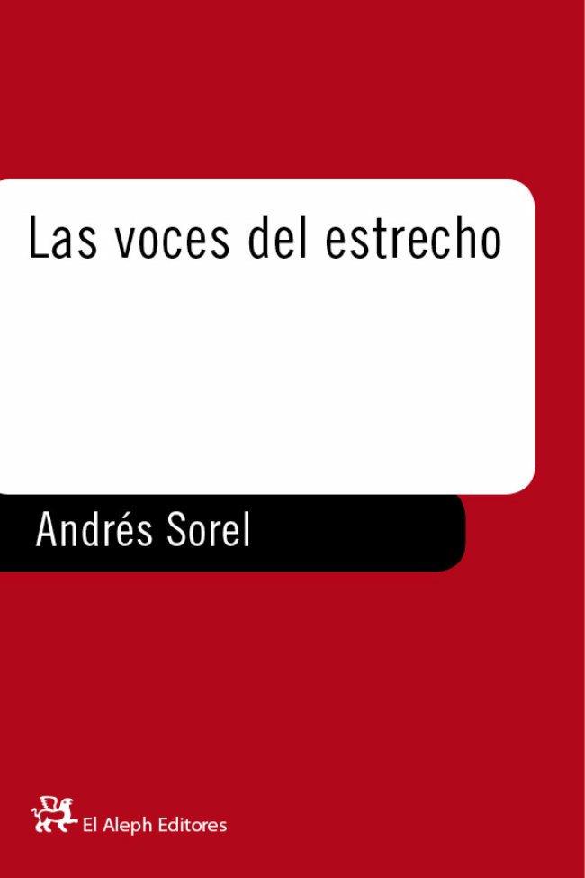 VOCES DEL ESTRECHO, LAS | 9788476694176 | SOREL, ANDRES | Llibreria L'Illa - Llibreria Online de Mollet - Comprar llibres online