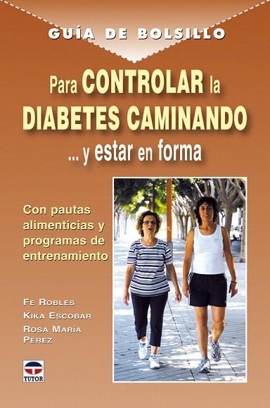 GUIA DE BOLSILLO PARA CONTROLAR LA DIABETES CAMINA | 9788479027919 | ROBLES, F. Y K. ESCOBAR | Llibreria L'Illa - Llibreria Online de Mollet - Comprar llibres online