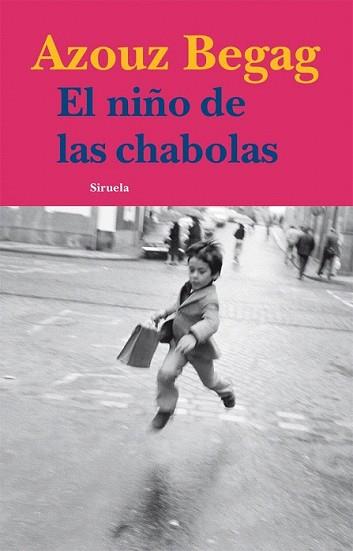 NIÑO DE LAS CHABOLAS, EL | 9788498415186 | BEGAG, AZOUZ | Llibreria L'Illa - Llibreria Online de Mollet - Comprar llibres online