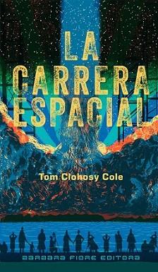 CARRERA ESPACIAL, LA | 9788415208563 | CLOHOSY COLE, TOM | Llibreria L'Illa - Llibreria Online de Mollet - Comprar llibres online