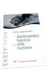 SENTIMIENTOS BASICOS DE LA VIDA HUMANA, LOS | 9788479545314 | GURMENDEZ, CARLOS | Llibreria L'Illa - Llibreria Online de Mollet - Comprar llibres online