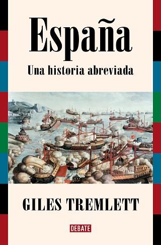 ESPAÑA UNA HISTORIA ABREVIADA | 9788419642332 | TREMLETT, GILES | Llibreria L'Illa - Llibreria Online de Mollet - Comprar llibres online