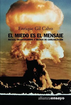 MIEDO ES EL MENSAJE, EL | 9788420641782 | GIL CALVO, ENRIQUE | Llibreria L'Illa - Llibreria Online de Mollet - Comprar llibres online