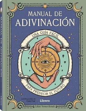 MANUAL DE ADIVINACION | 9789463597821 | VERNER-BOND, LILIAN | Llibreria L'Illa - Llibreria Online de Mollet - Comprar llibres online