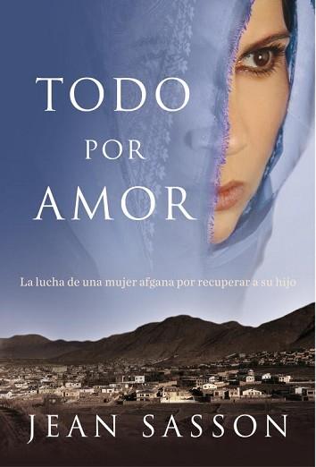 TODO POR AMOR | 9788401339592 | SASSON, JEAN | Llibreria L'Illa - Llibreria Online de Mollet - Comprar llibres online