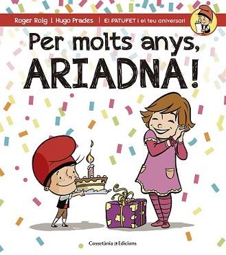 PER MOLTS ANYS, ARIADNA! | 9788490344514 | ROIG CÉSAR, ROGER | Llibreria L'Illa - Llibreria Online de Mollet - Comprar llibres online