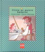 OLIVIA NO QUIERE BAÑARSE | 9788434856530 | LINDO, ELVIRA | Llibreria L'Illa - Llibreria Online de Mollet - Comprar llibres online