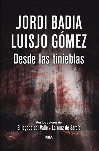 DESDE LAS TINIEBLAS | 9788490068076 | BADIA, JORDI / LUISJO GÓMEZ | Llibreria L'Illa - Llibreria Online de Mollet - Comprar llibres online