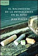 NACIMIENTO DE LA INTELIGENCIA EN EL NIÑO, EL | 9788484328957 | PIAGET, JEAN | Llibreria L'Illa - Llibreria Online de Mollet - Comprar llibres online