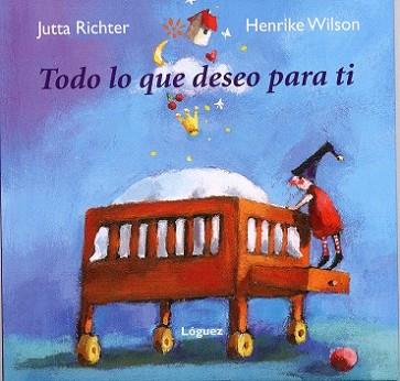 TODO LO QUE DESEO PARA TI | 9788496646261 | RICHTER, JUTTA | Llibreria L'Illa - Llibreria Online de Mollet - Comprar llibres online