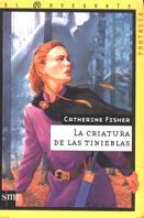 CRIATURA DE LAS TINIEBLAS, LA | 9788434862883 | FISHER, CATHERINE | Llibreria L'Illa - Llibreria Online de Mollet - Comprar llibres online