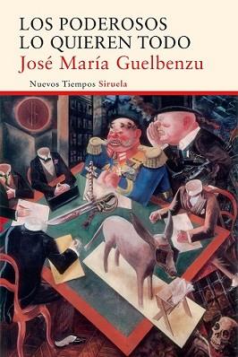 PODEROSOS LO QUIEREN TODO, LOS | 9788416396719 | GUELBENZU, JOSÉ MARÍA | Llibreria L'Illa - Llibreria Online de Mollet - Comprar llibres online