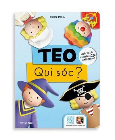 TEO QUI SOC? | 9788490576991 | DENOU, VIOLETA | Llibreria L'Illa - Llibreria Online de Mollet - Comprar llibres online