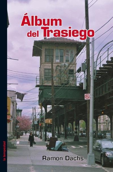 ÁLBUM DEL TRASIEGO | 9788479480899 | DACHS, RAMÓN | Llibreria L'Illa - Llibreria Online de Mollet - Comprar llibres online