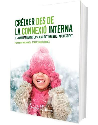 CRÉIXER DES DE LA CONNEXIÓ INTERNA | 9788426737359 | HORNO GOICOECHEA, PEPA/FERNÁNDEZ CORTÉS, ITZIAR | Llibreria L'Illa - Llibreria Online de Mollet - Comprar llibres online