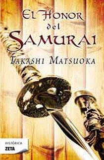 HONOR DEL SAMURAI, EL | 9788498724134 | MATSUOKA, TAKASHI | Llibreria L'Illa - Llibreria Online de Mollet - Comprar llibres online