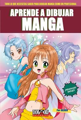 APRENDE A DIBUJAR MANGA VOL. 1 | 9788496706880 | AKARO | Llibreria L'Illa - Llibreria Online de Mollet - Comprar llibres online