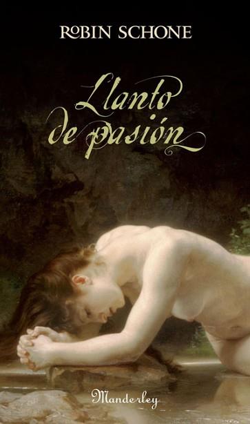 LLANTO DE PASION | 9788483650561 | SCHONE, ROBIN | Llibreria L'Illa - Llibreria Online de Mollet - Comprar llibres online