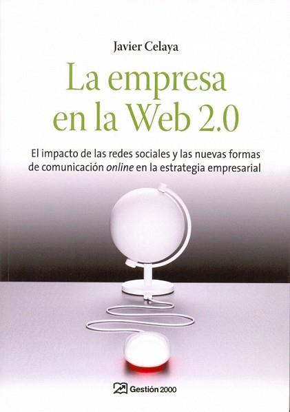 EMPRESA EN LA WEB, LA | 9788498750089 | CELAYA, JAVIER | Llibreria L'Illa - Llibreria Online de Mollet - Comprar llibres online