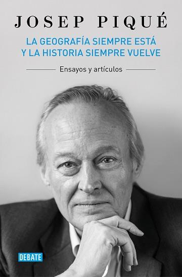 GEOGRAFÍA SIEMPRE ESTÁ Y LA HISTORIA SIEMPRE VUELVE, LA | 9788419642554 | PIQUÉ, JOSEP | Llibreria L'Illa - Llibreria Online de Mollet - Comprar llibres online