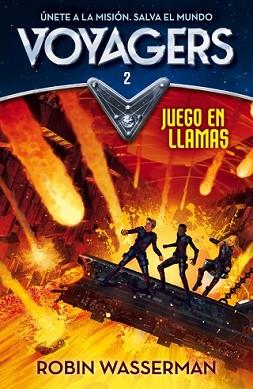 JUEGO EN LLAMAS (VOYAGERS 2) | 9788420487984 | WASSERMAN, ROBIN | Llibreria L'Illa - Llibreria Online de Mollet - Comprar llibres online