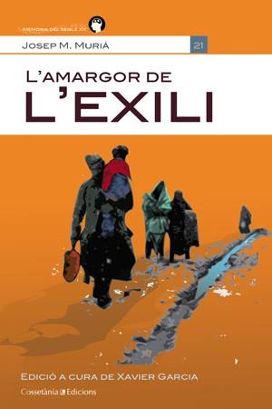 AMARGOR DE L'EXILI, L' | 9788415456315 | MURIÀ, JOSEP MARIA | Llibreria L'Illa - Llibreria Online de Mollet - Comprar llibres online