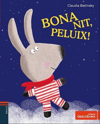 BONA NIT PELUIX! | 9788447932702 | BIELINSKY, CLAUDIA | Llibreria L'Illa - Llibreria Online de Mollet - Comprar llibres online